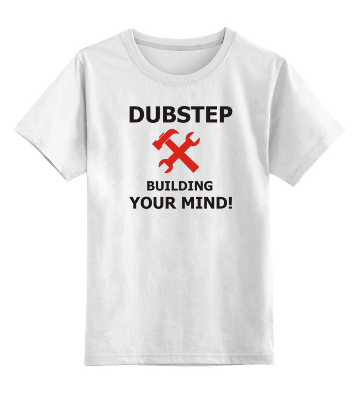 Printio Детская футболка классическая унисекс Dubstep building your mind