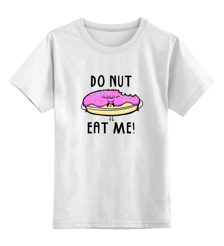 Printio Детская футболка классическая унисекс Do nut eat me! (не ешь меня) printio свитшот унисекс хлопковый do nut eat me не ешь меня