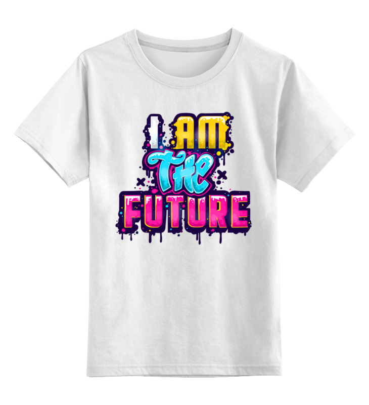 Printio Детская футболка классическая унисекс ✪ i am the future ✪
