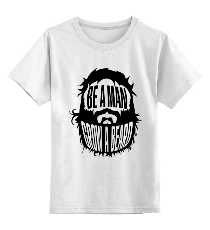 Printio Детская футболка классическая унисекс Будь мужиком (расти бороду) printio толстовка wearcraft premium унисекс будь мужиком расти бороду