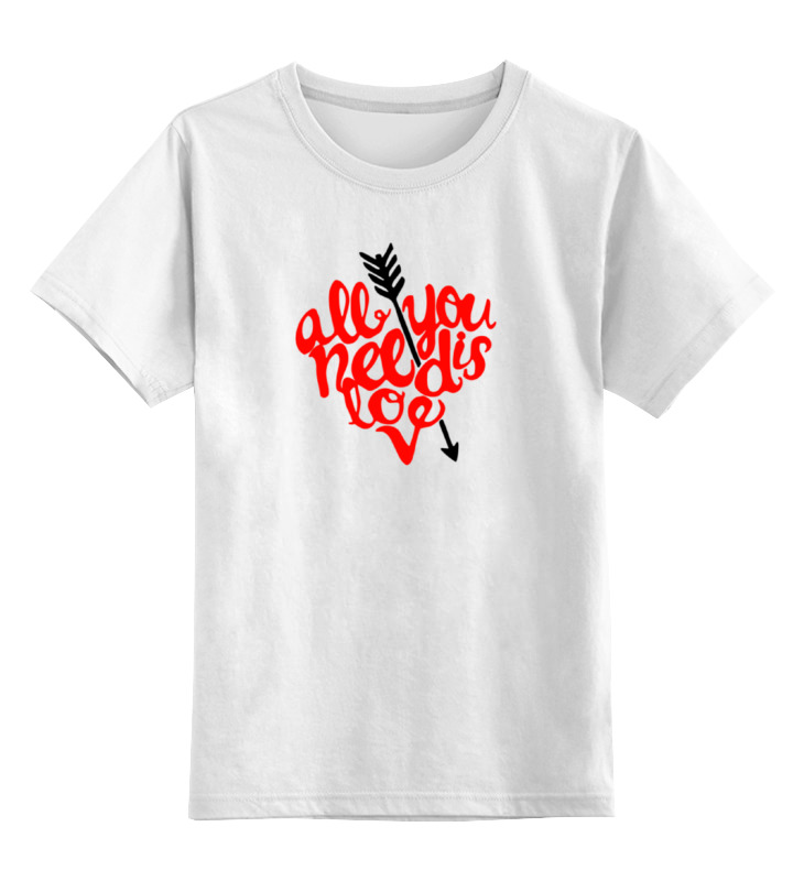 Printio Детская футболка классическая унисекс Всё что тебе нужно - любовь