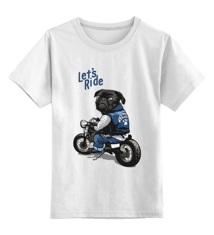 Printio Детская футболка классическая унисекс ✪lets ride pug✪