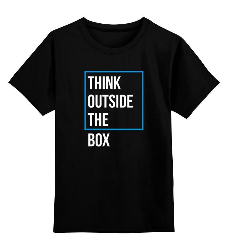 Printio Детская футболка классическая унисекс Think outside the box