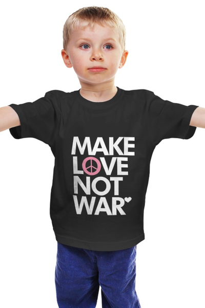 Заказать детскую футболку в Москве. Детская футболка классическая унисекс Make Love Not War от Printio - готовые дизайны и нанесение принтов.