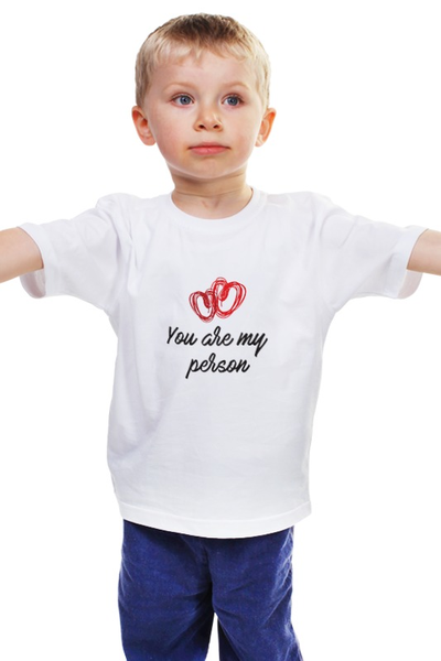 Заказать детскую футболку в Москве. Детская футболка классическая унисекс you are my person от zen4@bk.ru - готовые дизайны и нанесение принтов.