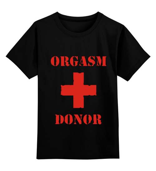 Заказать детскую футболку в Москве. Детская футболка классическая унисекс orgasm donor от ИНДИГО - готовые дизайны и нанесение принтов.