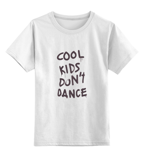 Заказать детскую футболку в Москве. Детская футболка классическая унисекс Cool kids don't dance от priceless - готовые дизайны и нанесение принтов.