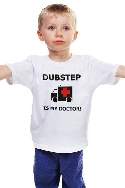 Заказать детскую футболку в Москве. Детская футболка классическая унисекс Dubstep is my doctor! от Alex Myatezhnik - готовые дизайны и нанесение принтов.