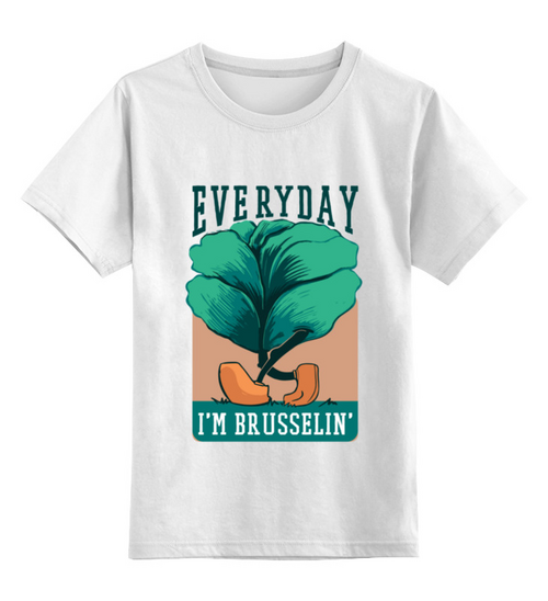 Заказать детскую футболку в Москве. Детская футболка классическая унисекс Everyday i'm brusselin' от Павел Павел - готовые дизайны и нанесение принтов.