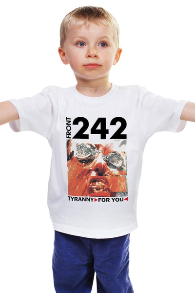 Заказать детскую футболку в Москве. Детская футболка классическая унисекс Front 242 / Tyranny ▷ For You ◁ от OEX design - готовые дизайны и нанесение принтов.