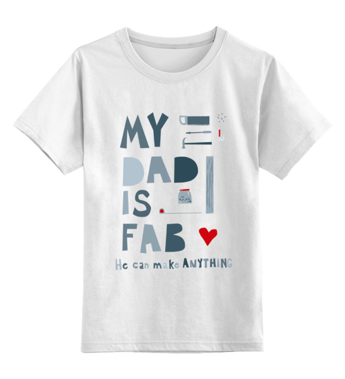 Заказать детскую футболку в Москве. Детская футболка классическая унисекс Мой отец потрясающий (My dad is fab) от coolmag - готовые дизайны и нанесение принтов.