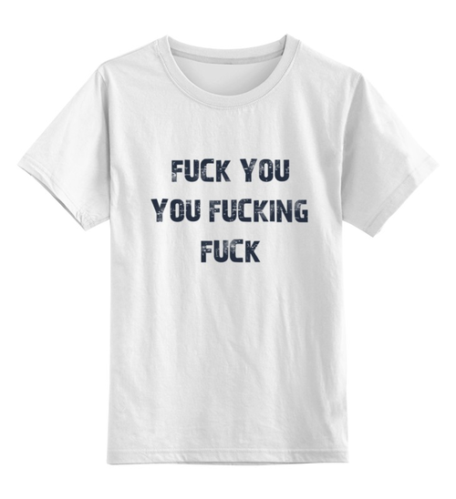 Fuck You Shirt