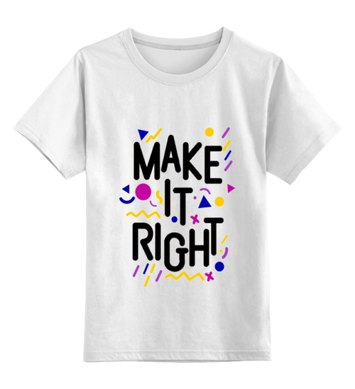 Заказать детскую футболку в Москве. Детская футболка классическая унисекс Сделай это правильно. от dex-ter-83@yandex.ru - готовые дизайны и нанесение принтов.