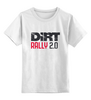 Заказать детскую футболку в Москве. Детская футболка классическая унисекс DiRT Rally  от THE_NISE  - готовые дизайны и нанесение принтов.