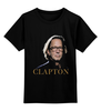 Заказать детскую футболку в Москве. Детская футболка классическая унисекс Clapton от ritakiev - готовые дизайны и нанесение принтов.