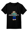 Заказать детскую футболку в Москве. Детская футболка классическая унисекс Minecraft  от торгаш - готовые дизайны и нанесение принтов.