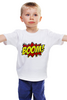 Заказать детскую футболку в Москве. Детская футболка классическая унисекс Boom! от geekbox - готовые дизайны и нанесение принтов.