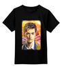 Заказать детскую футболку в Москве. Детская футболка классическая унисекс Десятый Доктор (Tenth 10th Doctor) от Madeline Black - готовые дизайны и нанесение принтов.