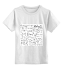 Заказать детскую футболку в Москве. Детская футболка классическая унисекс Формулы по физике от tesla143 - готовые дизайны и нанесение принтов.