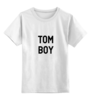 Заказать детскую футболку в Москве. Детская футболка классическая унисекс TOM BOY от td-1991@yandex.ru - готовые дизайны и нанесение принтов.