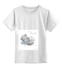 Заказать детскую футболку в Москве. Детская футболка классическая унисекс Малютка Тедди от wolk2471 - готовые дизайны и нанесение принтов.