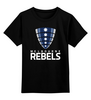 Заказать детскую футболку в Москве. Детская футболка классическая унисекс Ребелс регби от rugby - готовые дизайны и нанесение принтов.