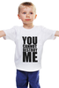 Заказать детскую футболку в Москве. Детская футболка классическая унисекс YOU CANNOT DESTROY ME от mum - готовые дизайны и нанесение принтов.