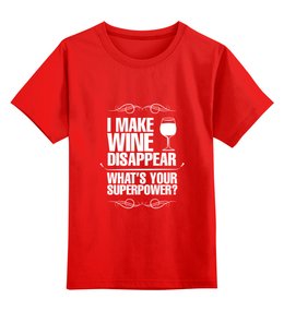 Заказать детскую футболку в Москве. Детская футболка классическая унисекс Wine lover's musthave от olgapi - готовые дизайны и нанесение принтов.