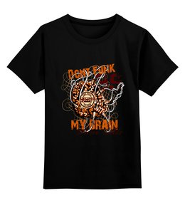 Заказать детскую футболку в Москве. Детская футболка классическая унисекс Dont Funk My Brain от denis01001 - готовые дизайны и нанесение принтов.
