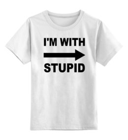 Заказать детскую футболку в Москве. Детская футболка классическая унисекс I'm with stupid от Leichenwagen - готовые дизайны и нанесение принтов.