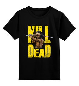 Заказать детскую футболку в Москве. Детская футболка классическая унисекс Kill Dead от skynatural - готовые дизайны и нанесение принтов.