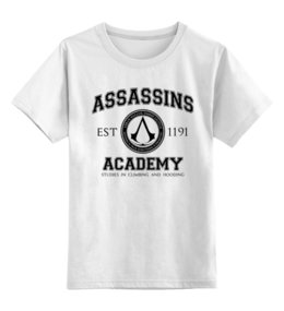 Заказать детскую футболку в Москве. Детская футболка классическая унисекс Assassins Academy. Assassin's Creed от geekbox - готовые дизайны и нанесение принтов.