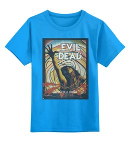 Заказать детскую футболку в Москве. Детская футболка классическая унисекс Evil Dead / Зловещие Мертвецы от KinoArt - готовые дизайны и нанесение принтов.