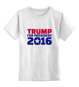 Заказать детскую футболку в Москве. Детская футболка классическая унисекс Trump For President от skynatural - готовые дизайны и нанесение принтов.