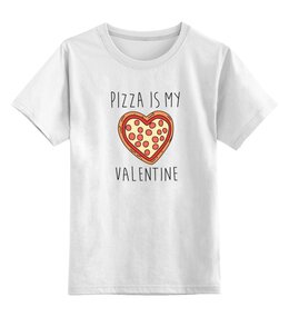 Заказать детскую футболку в Москве. Детская футболка классическая унисекс Пицца - мой Валентин от geekbox - готовые дизайны и нанесение принтов.