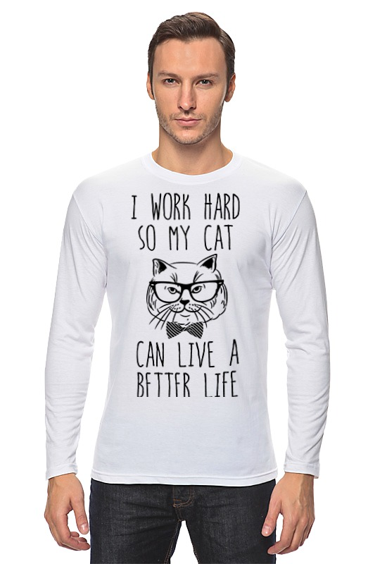 Printio Лонгслив I work hard sorosiak carlie my life as a cat