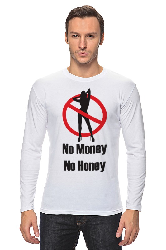 Printio Лонгслив No money no honey! (нет денет, нет меда!) printio футболка wearcraft premium no money no honey нет денет нет меда