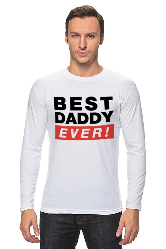 Dad ever. Best dad ever футболка. Отцу Гуд джоглу. Свитшот best dad ever.