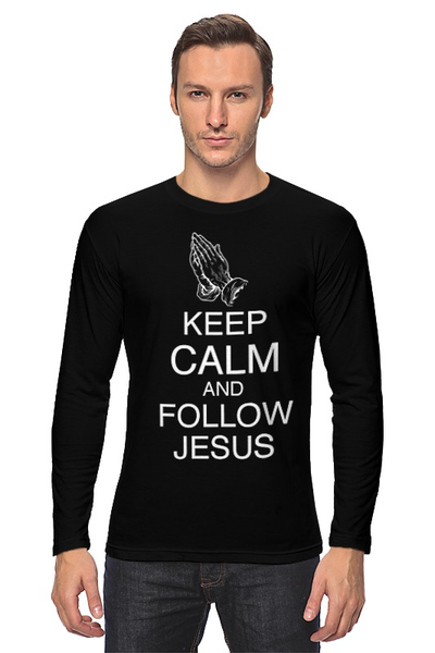 Заказать лонгслив в Москве. Лонгслив Keep calm and follow Jesus от alice.cooper - готовые дизайны и нанесение принтов.