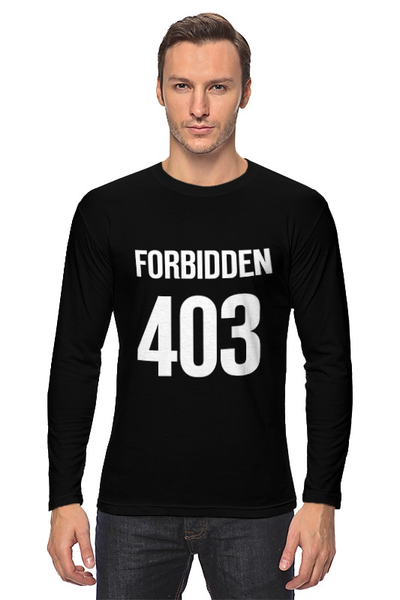 Заказать лонгслив в Москве. Лонгслив 403 Forbidden от Djimas Leonki - готовые дизайны и нанесение принтов.