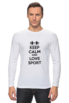 Заказать лонгслив в Москве. Лонгслив Keep calm and love sport от sabirzanov2015@mail.ru - готовые дизайны и нанесение принтов.