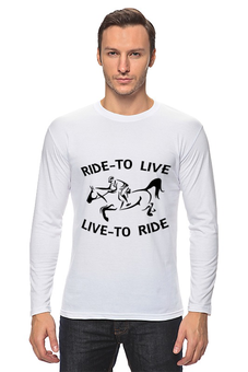 Заказать лонгслив в Москве. Лонгслив Ride to live от Antaya - готовые дизайны и нанесение принтов.