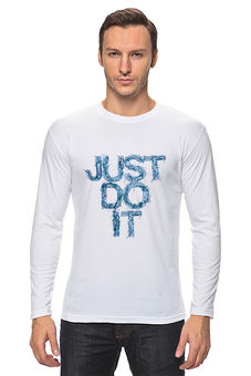 Заказать лонгслив в Москве. Лонгслив Just do it от YellowCloverShop - готовые дизайны и нанесение принтов.