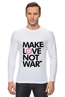 Заказать лонгслив в Москве. Лонгслив Make Love Not War от Printio - готовые дизайны и нанесение принтов.