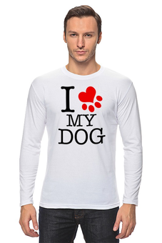 Заказать лонгслив в Москве. Лонгслив I love my dog  от ПРИНТЫ ПЕЧАТЬ  - готовые дизайны и нанесение принтов.