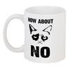 Заказать кружку в Москве. Кружка Grumpy Cat. How about No?! от geekbox - готовые дизайны и нанесение принтов.