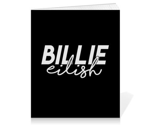 Заказать тетрадь в Москве. Тетрадь на клею Billie Eilish от DESIGNER   - готовые дизайны и нанесение принтов.