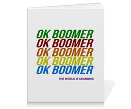 Заказать тетрадь в Москве. Тетрадь на клею Ok Boomer от DESIGNER   - готовые дизайны и нанесение принтов.