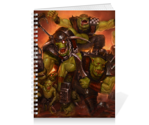Заказать тетрадь в Москве. Тетрадь на пружине Орки (Warhammer 40k) от GeekFox  - готовые дизайны и нанесение принтов.