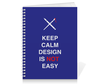 Заказать тетрадь в Москве. Тетрадь на пружине Keep calm design is not easy. от zen4@bk.ru - готовые дизайны и нанесение принтов.